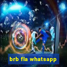 brb fla whatsapp